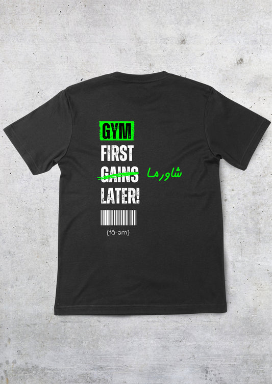 Gym First Tshirt